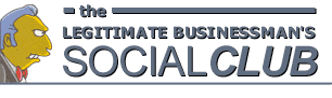 The Legitimate Businessman's Social Club